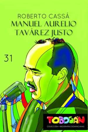 Manuel Aurelio Tavárez Justo